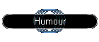 Humour